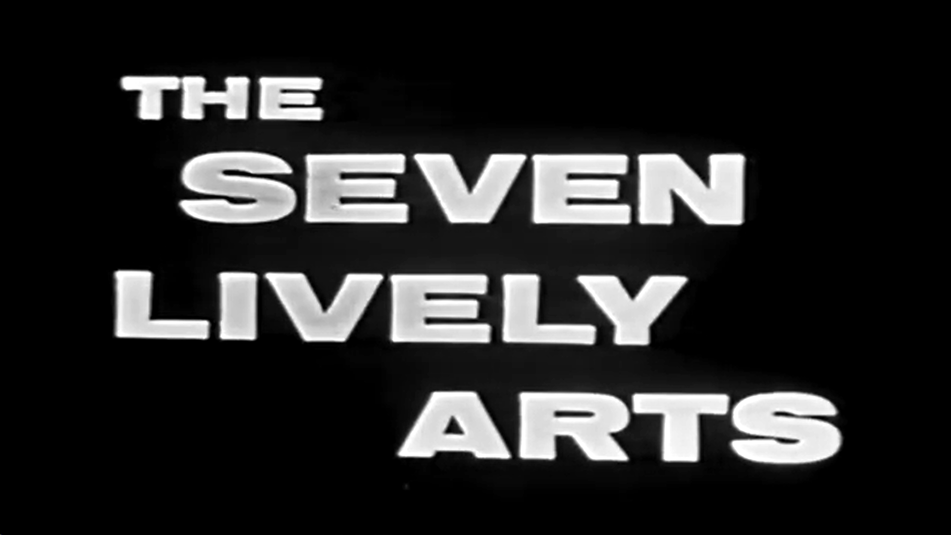 The Seven Lively Arts